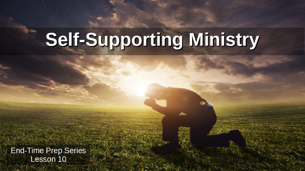Lesson 10 Self Support Ministry
