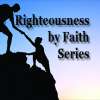 Righteousness By Faith
